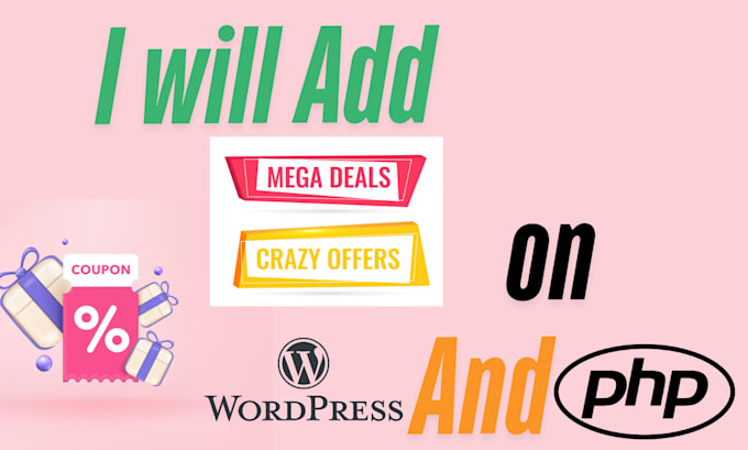 Gig Preview - Create wordpress php coupons and deals in 24 hours