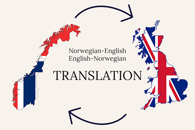 Gig Preview - Translate norwegian to english or english to norwegian with accuracy