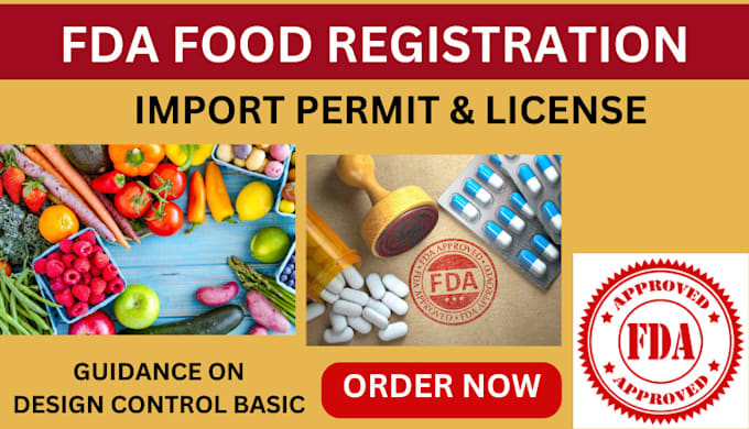 Gig Preview - Do fda registration, issurance import permits for food products, drug USA