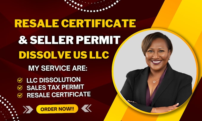 Gig Preview - Get sales tax permit, resale certificate in any US state, dissolve US llc tax id