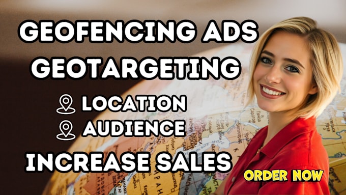 Gig Preview - Setup geofencing ads campaign geotargeting audience at location to boost sales