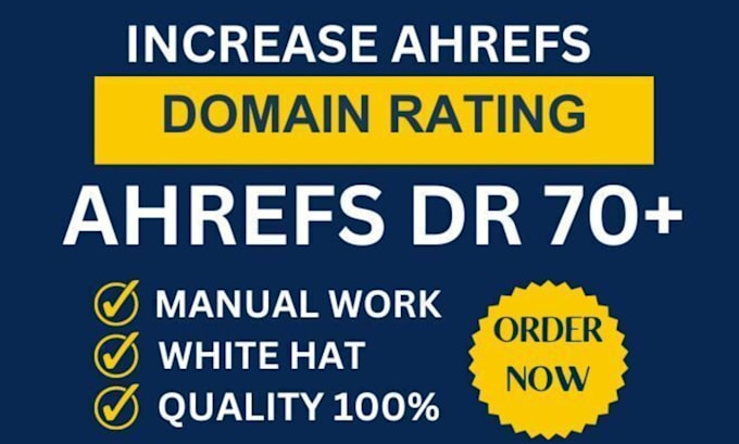 Gig Preview - Increase ahrefs domain rating dr 70 using high authority seo backlinks