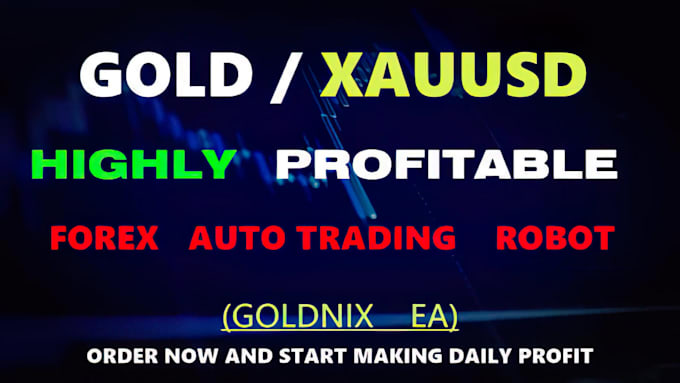 Gig Preview - Sell robot for xauusd, gold trading bot, gold ea