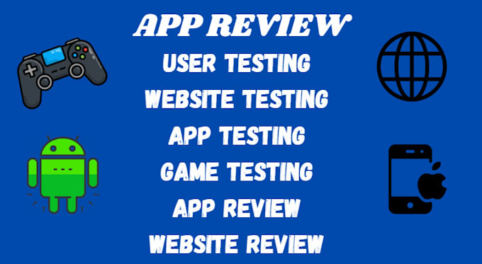 Bestseller - test or review your app, game, website or moblie app