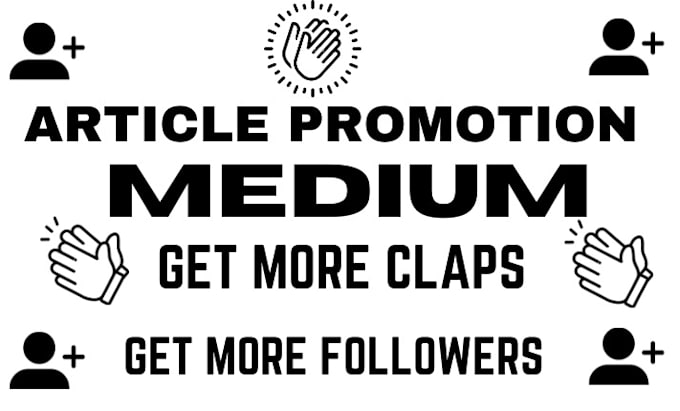 Gig Preview - Do massive promotion for your medium article and get real followers