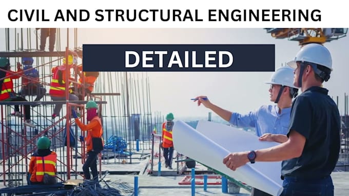 Gig Preview - Design a detailed civil and structural engineering for steel and concrete buildi