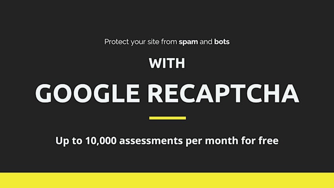 Gig Preview - Integrate google recaptcha to secure your website from bots and spam