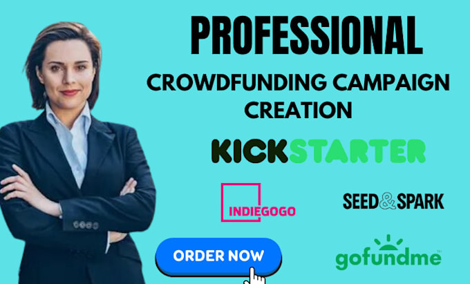 Bestseller - do crowdfunding campaign creation on kickstarter indiegogo and gofundme