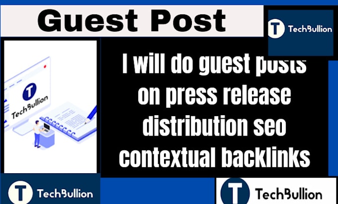 Bestseller - do guest posts on press release distribution seo contextual backlinks