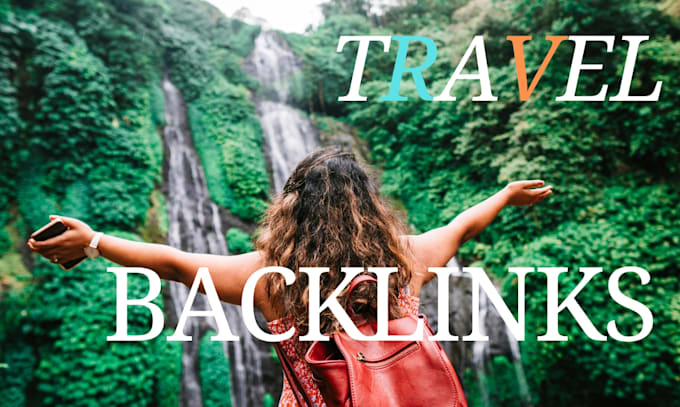 Gig Preview - Do guest posts on travel blogs with dofollow traveling backlinks