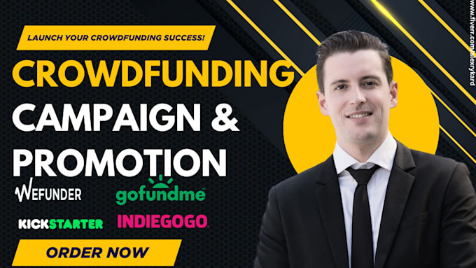 Gig Preview - Create and promotion crowdfunding campaign on kickstarter, gofundme, indiegogo