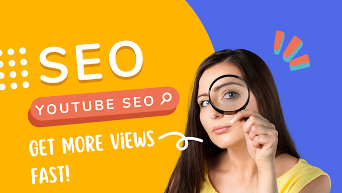 Gig Preview - Optimize the seo for your youtube channel and videos