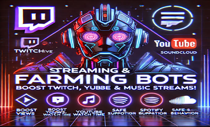 Bestseller - develop streaming and farming bots, boost twitch, youtube live and music streams