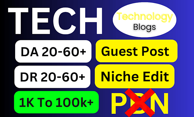 Bestseller - publish guest post on tech blogs,high da,dr guest post,niche relevant guest post