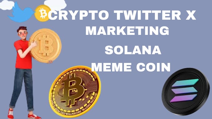 Gig Preview - Run crypto ads for solana meme coin do crypto twitter x marketing to get sales