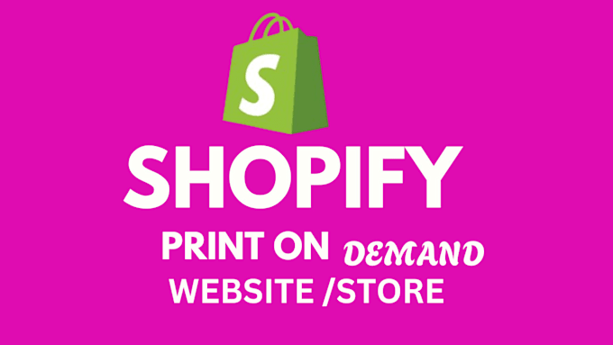 Bestseller - design professional shopify print on demand store, shopify website