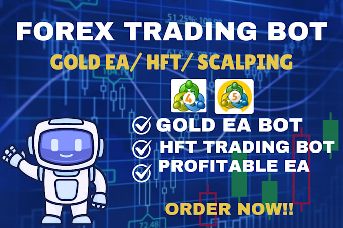 Gig Preview - Develop profitable forex trading bot, forex ea, hft bot, gold ea, scalping bot