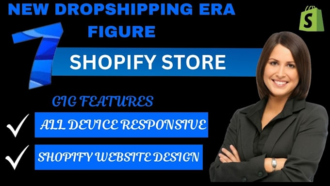 Gig Preview - Create shopify dropshipping store, build shopify store, design shopify website