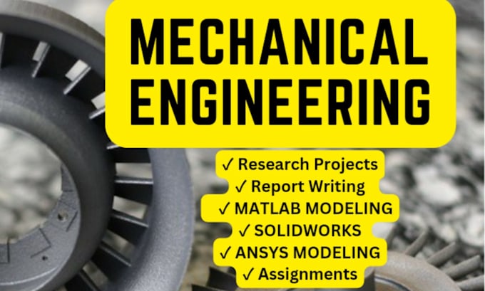 Gig Preview - Do mechanical engineering projects, problems, reports, labs and designs