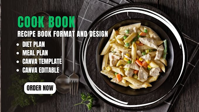 Gig Preview - Write design format recipebook,meal plan,cook book,pdf editable, canva template