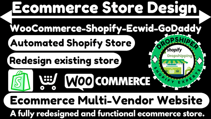 Bestseller - design ecommerce store redesign website via woocommerce shopify ecwid godaddy