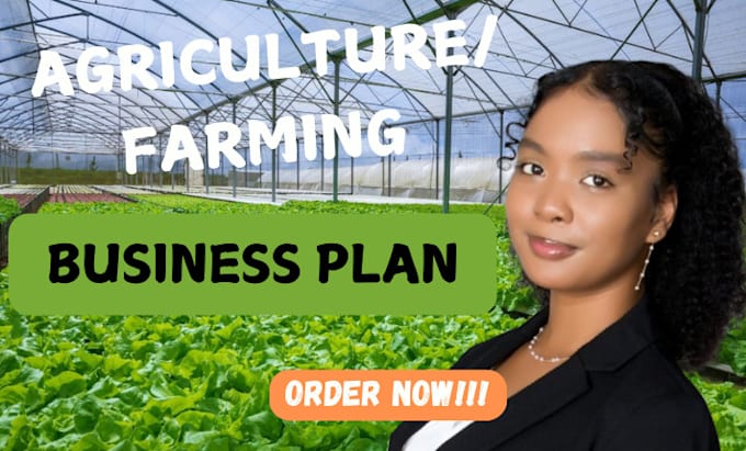 Gig Preview - Write vertical agriculture farming business plan, greenhouse for startup