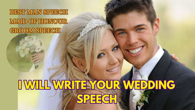 Gig Preview - Write a memorable wedding speech to increase the couple love