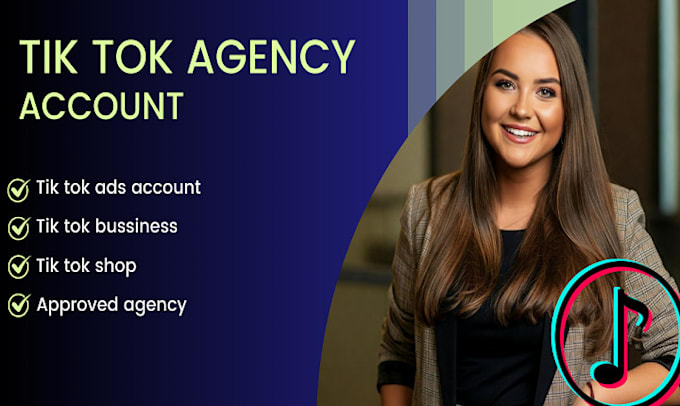 Bestseller - create tiktok agency ads manager shop account and business center worldwide