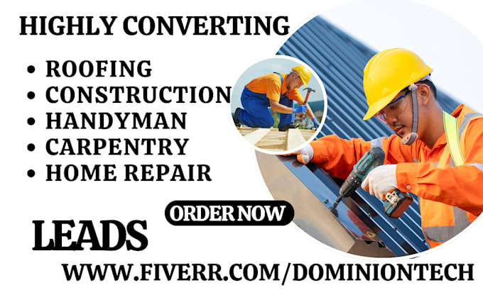 Gig Preview - Generate roofing leads construction handyman carpentry home repair roofing leads