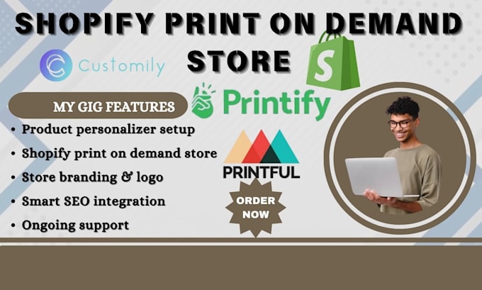 Gig Preview - Build shopify print on demand store via printful, printify, teeinblue, customily