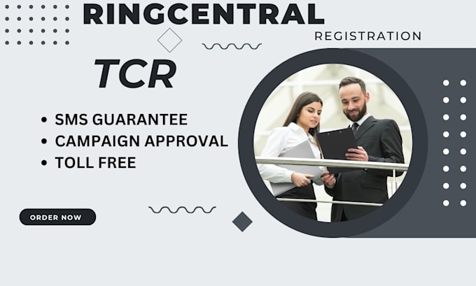 Gig Preview - Ringcentral business tcr registration, a2p 10dlc