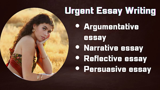 Gig Preview - Do urgent argumentative, narrative, reflective and persuasive essay writing