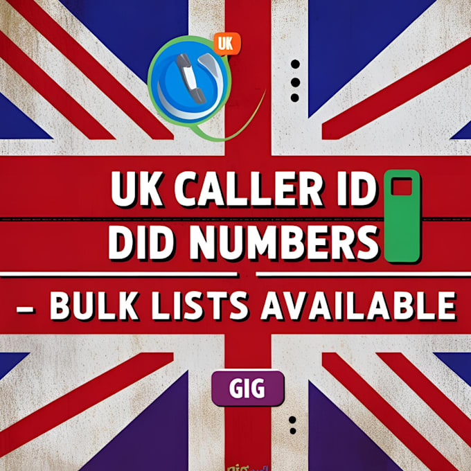 Gig Preview - Provide UK did numbers for caller id