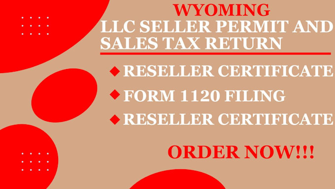 Gig Preview - Register US llc in wyoming state , file sales tax returns and llc seller permit