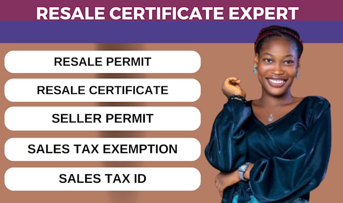 Gig Preview - Resale certificate, reseller certificate, sales tax exemption and seller permit