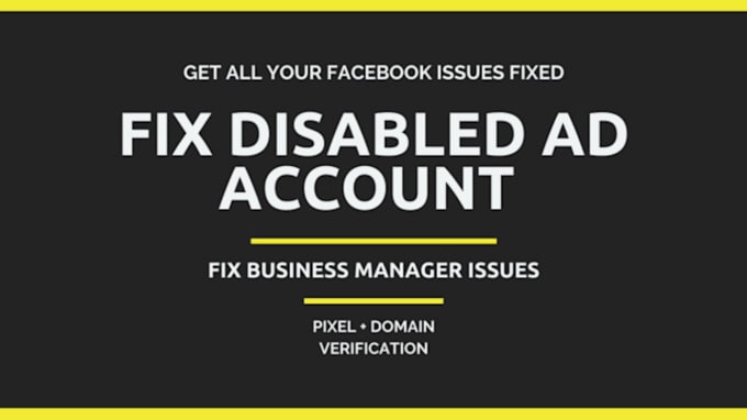 Gig Preview - Fix your disabled ad account and business manager ad account