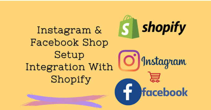 Gig Preview - Set up facebook, instagram shop and integrate with shopify