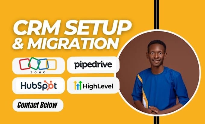 Gig Preview - Migrate hubspot CRM, zoho campaign, pipedrive automation, gohighlevel website