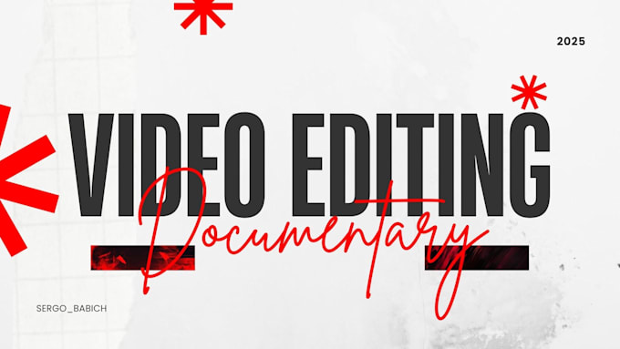 Bestseller - do professional video editing and documentary video