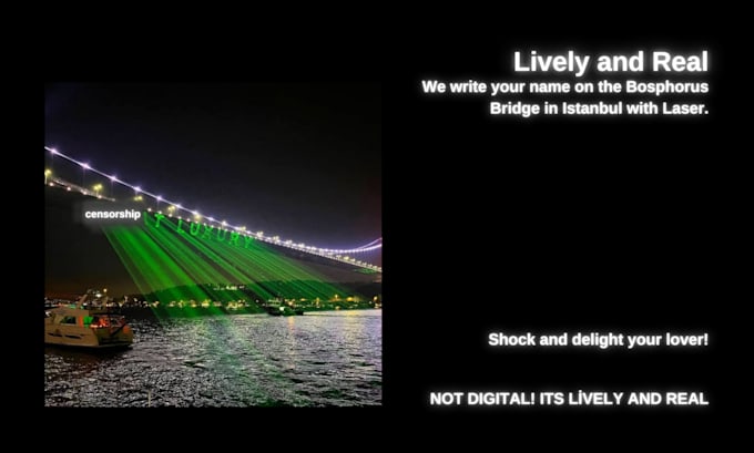 Gig Preview - Write your name on the bosphorus bridge with laser in istanbul