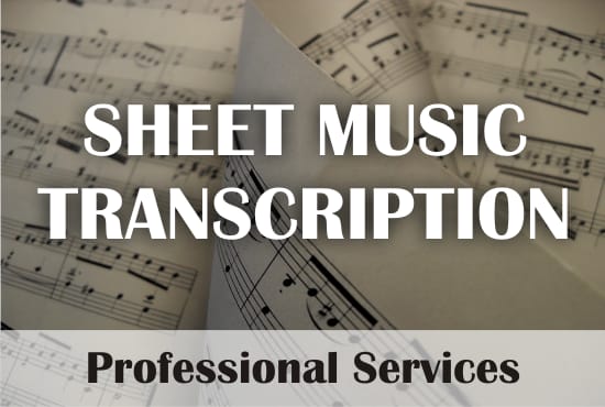 Gig Preview - Do a transcription and create the sheet music of any song