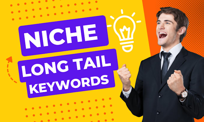 Gig Preview - Long tail seo keyword research niche research