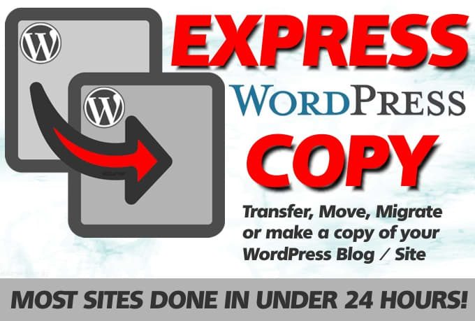 Gig Preview - Transfer, move, migrate or copy your whole wordpress site