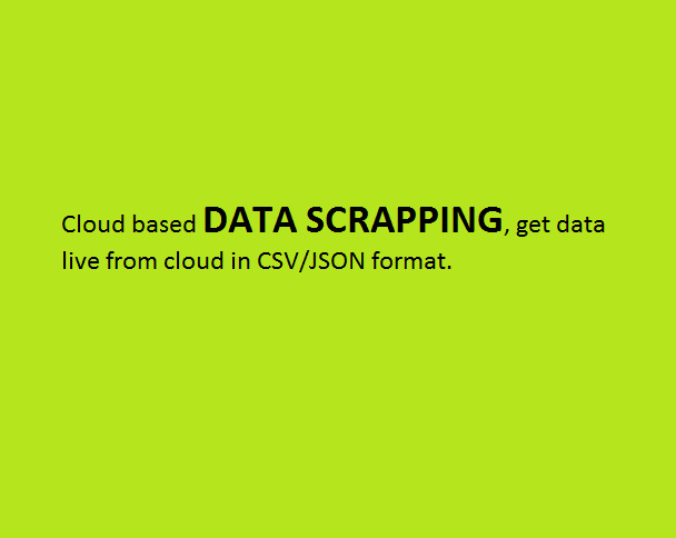 Gig Preview - Create a cloud based scrapper for you