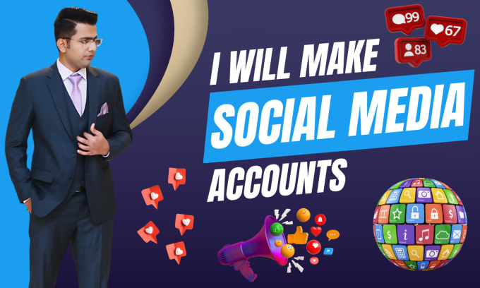 Gig Preview - Make accounts on social media networks