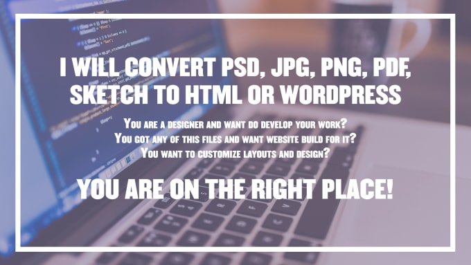 Bestseller - convert sketch, xd, PSD, figma to HTML or wordpress