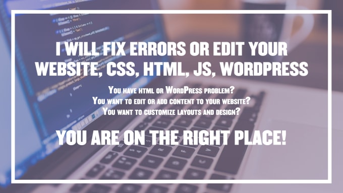 Gig Preview - Fix errors or edit your website, CSS, HTML, js, wordpress, webflow