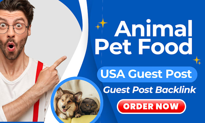 Gig Preview - Publish animal and pet food article through USA guest post for quality backlink