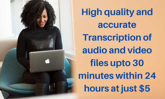 Gig Preview - Transcribe audio and do video transcription