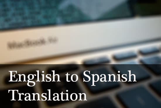 Gig Preview - Translate english to spanish flawlessly and fast